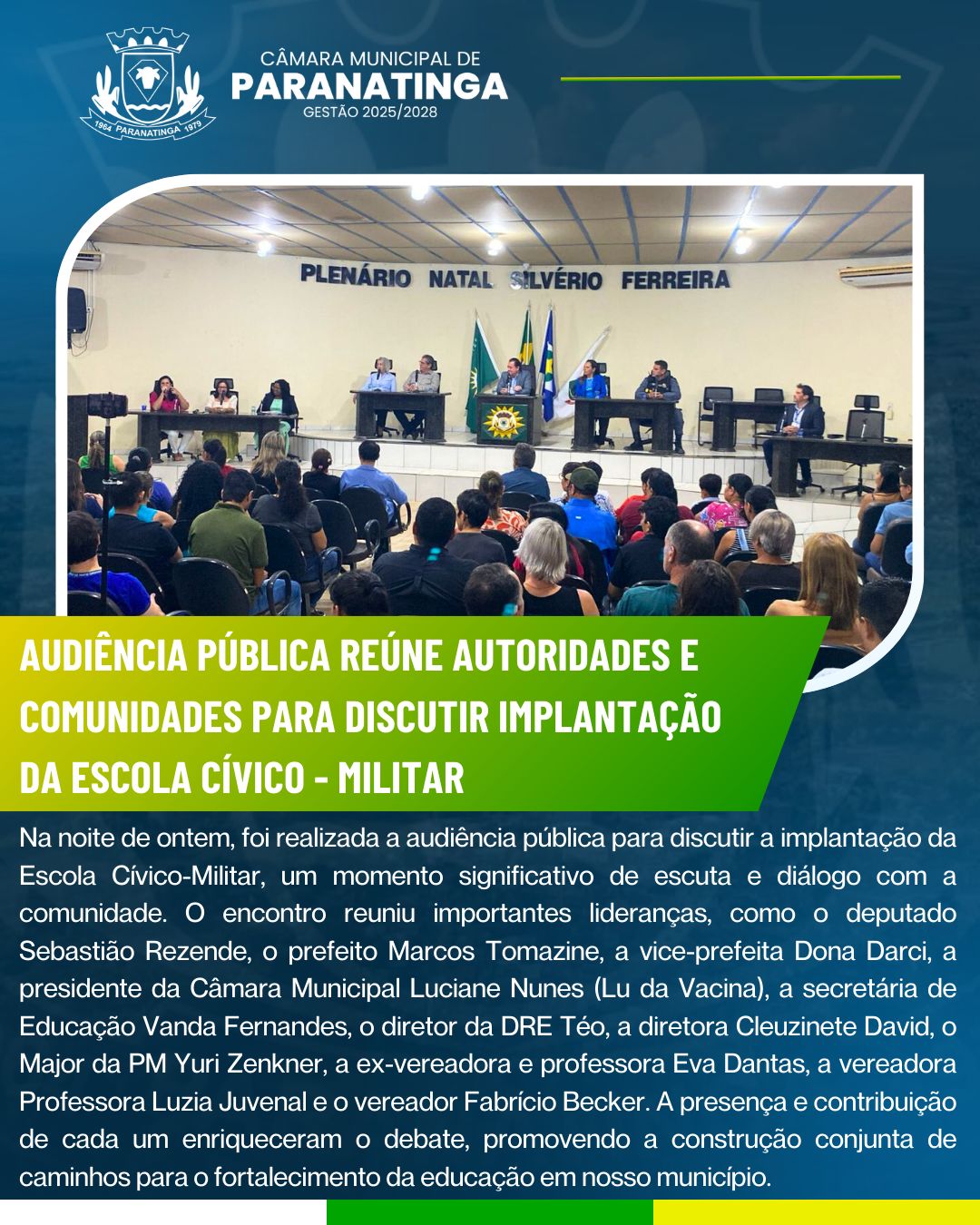 AUDIÊNCIA PÚBLICA REÚNE AUTORIDADES E COMUNIDADES PARA DISCUTIR IMPLANTAÇÃO DA IMPLANTAÇÃO DA CÍVICO-MILITAR