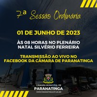 PUBLICAÇÃO DA PAUTA DA 07ª SESSÃO ORDINÁRIA DE 01 DE JUNHO DE 2023